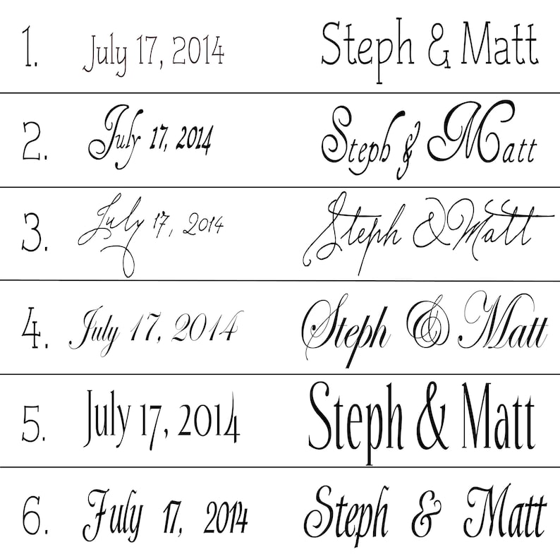 May include: Six different variations of the names Steph and Matt written in cursive script. The date July 17, 2014 is written in a standard font below each name.