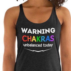 Warning Chakras Unbalanced Today  Tank Yoga Tops Funny Shirts Yoga Clothes Yoga Gifts Yoga Shirts Yoga Lifestyle