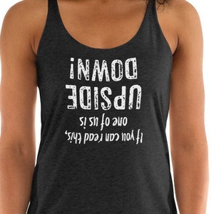 One of Us is Upside Down Tank Yoga Tops Funny Shirts Yoga Clothes Yoga Gifts Yoga Shirts Yoga Lifestyle