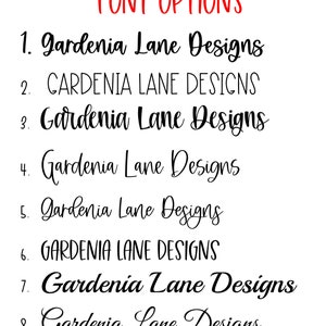 May include: Eight different font options for the text "Gardenia Lane Designs". The fonts range from simple to more decorative.