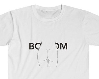 BOTTOM |BUTT| GAY Unisex Softstyle T-Shirt Cut Pride Outfit