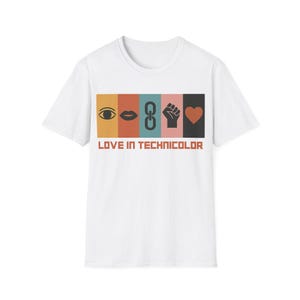LOVE IN TECHNICOLOR T-Shirt Queer Pop Art Pride Tee, Bauhaus-Inspired Graphic, lgbtqia+ Statement Shirt