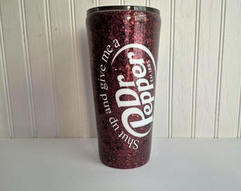 Glitter tumbler dr pepper inspired tumbler shit up and give me a Pepper tumbler stainless steel custom made tumbler handmade maroon glitter