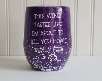Glitter stemless wine tumbler funny wine tumbler glitter tumbler handmade custom order stainless steel wine tumbler glitter dipped