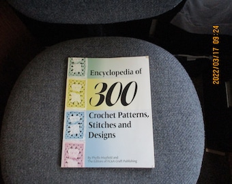 NEW OLD STOCK Encyclopedia of 300 Crochet Stitch Patterns Soft Cover Crochet Book w designs instructions patterns edgings Metric Convert