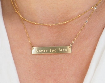 NEVER TOO LATE Necklace in Sterling Silver, Gold Filled, Rose Gold Filled • Affirmation Necklace • Power Necklace • Inspirational Necklace