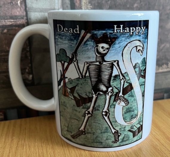 Dead Happy Skeleton mug