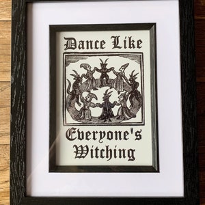 Dancing Like Everyone’s Witching Framed print