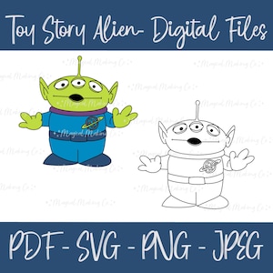 May include: A digital file set featuring a green alien character from the Toy Story movie franchise. The alien is shown in both color and black and white line art. The text "Toy Story Alien - Digital Files" and "PDF - SVG - PNG - JPEG" are also included in the image.