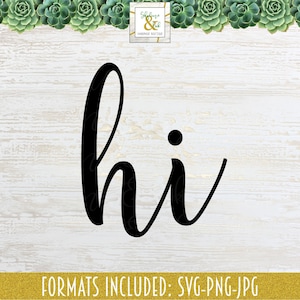 May include: Black and white cursive text that reads "hi" on a white wood background.