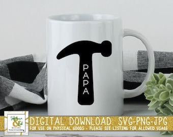 Papa Hammer SVG PNG - Handyman Dad Svg Png - Father's Day Svg Png - Dad Svg Png - Svg for Papa Shirt - Png for Papa Shirt - Father's Day DIY