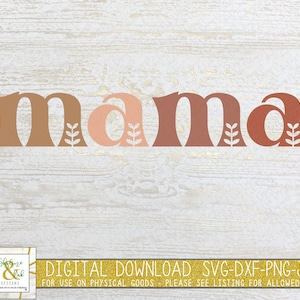 Retro Mama SVG PNG | Boho Mama Svg Png | Mother&#39;s Day Svg | Mama Svg | Mama Png | Mama Cut File | Mom Life Svg | Leafy Letters Svg | Dxf Png