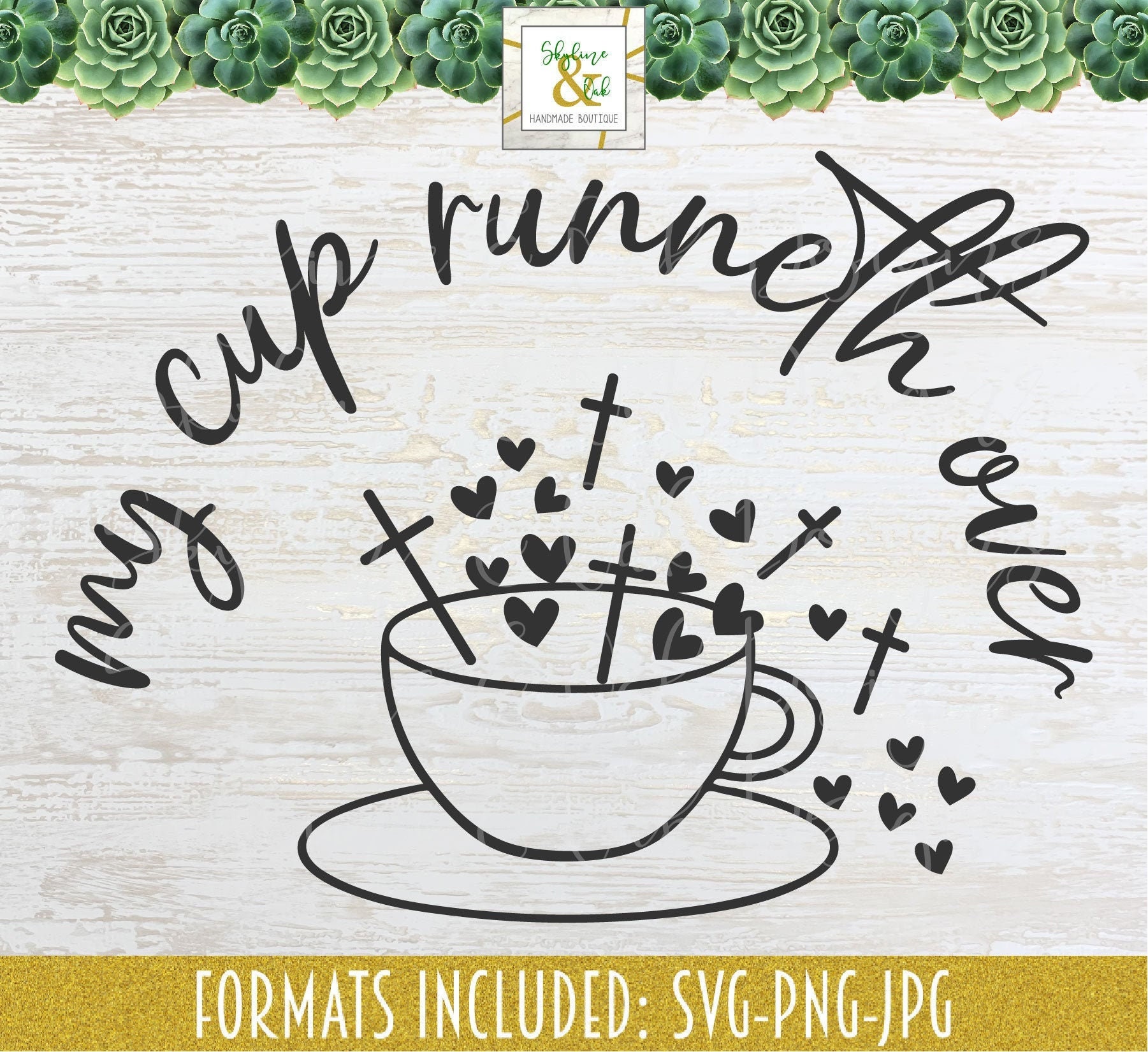My Cup Overflows Svg Psalm 235 Svg King Svg Jesus Svg vrogue.co