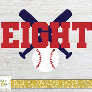 Eight Baseball and Bats SVG - 8th Birthday Svg - Eighth Birthday Svg - Baseball Svg - Sports Birthday Svg - Baseball 8th Birthday PNG - DXF