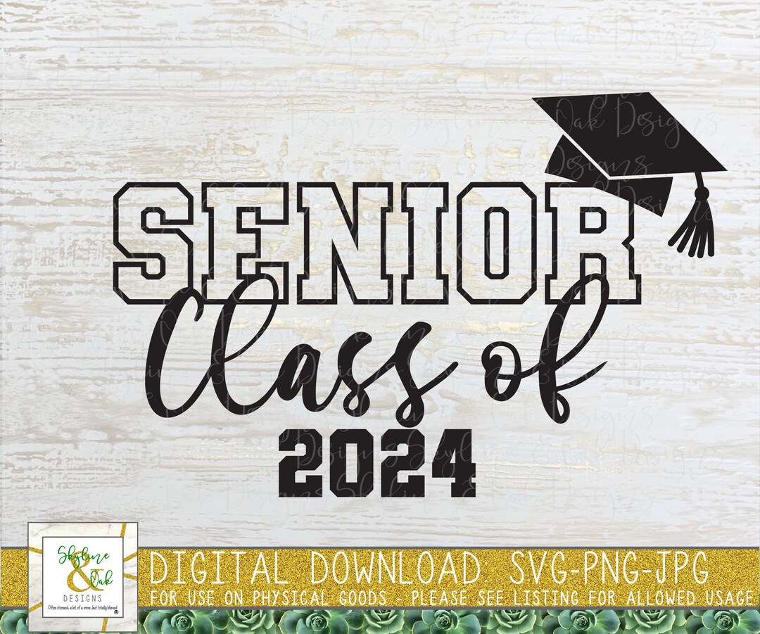 Senior Class of 2024 SVG PNG Senior Svg Png Class of 2024 Svg Png Back