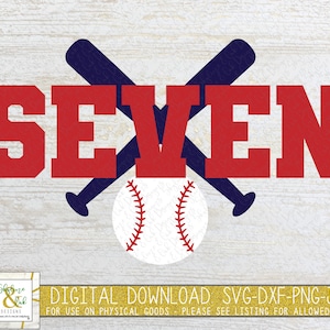 Seven Baseball and Bats SVG - 7th Birthday Svg - Seventh Birthday Svg - Baseball Svg - Sports Birthday Svg - Baseball 7th Birthday PNG - DXF