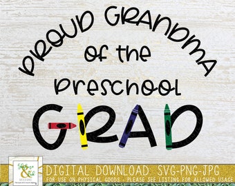 Proud Grandma of the Preschool Grad SVG PNG - Proud of Graduate Svg Png -  Grandma of Graduate Svg - Family Graduate Svg - PreK Grad Svg Png