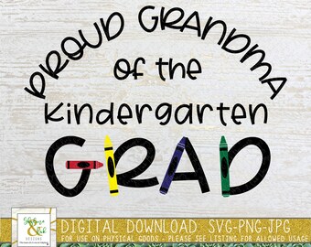 Proud Grandma of the Kindergarten Grad SVG PNG - Kinder Grad Grandma Svg - Proud of Graduate Svg Png - Family Graduate Svg - Family Svg Png