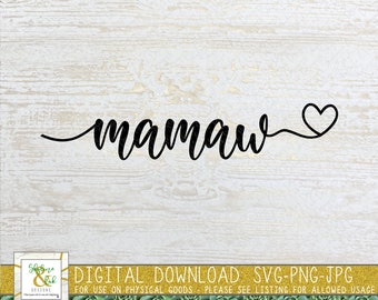 Mamaw Heart SVG PNG | Mamaw with Heart Svg | Mother's Day Svg for Mamaw | Mamaw Svg Png | Mamaw Cut File | Mamaw Life Svg | Grandparents Day