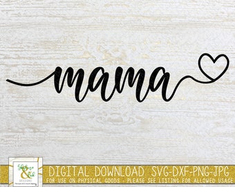 Mama Heart SVG PNG | Mama with Heart Svg | Mother's Day Svg | Mama Svg | Mama Png | Mama Cut File | Mom Life Svg | Mama Download | Mama DXF