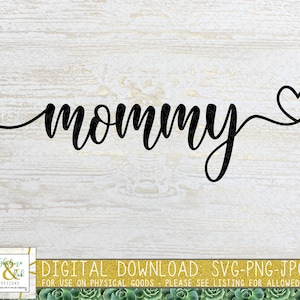 Mommy Heart SVG PNG | Mommy with Heart Svg | Mother&#39;s Day Svg | Mommy Svg Png | Mommy Cut File | Mom Life Svg | I love Mommy Svg Png