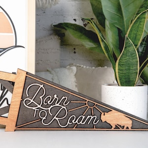 Born To Roam Sign | Wood Pennant Flag | 3D Wood Sign | Buffalo Sign | Outdoors | Travel Theme | 18x6 In.