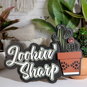 Lookin Sharp 3D Wood Sign | Bathroom Decor | Cactus Sign| Laser Cut | Modern Boho | Home Decor | 15x12 Inches