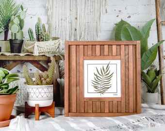 Fern Wood Sign | Plant Wood Sign | Garden | Gift Idea | Modern Boho Style | Eclectic | 15x15 Inches