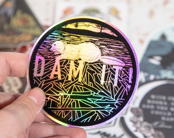 Dam It Holographic Sticker