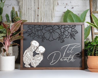 Original Til' Death Skeleton Floral Sign | 20x14 Morbid Love | Skeleton Decor | Wedding Gift | Stuck with Me | Bridal Shower