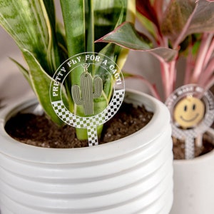 Pretty Fly Cacti Checkered Acrylic Plant Stake Original | Plant Charms | Gift For Plant Lover | Plant Accessories | Indoor Garden | Plant