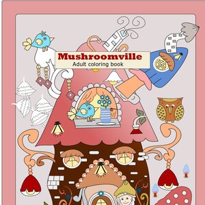 Mushroomville-Adult coloring Book -pdf format