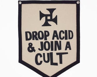 Drop Acid And Join a Cult sign. Felt Pennant Banner. 60s 70s / Vintage Banner / Wall Decor / Wall Hanging