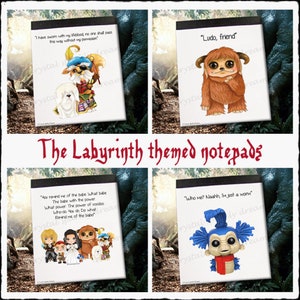 May include: Four Labyrinth-themed notepads with different character illustrations and quotes. The notepads feature images of characters like Ludo and the Worm. The title "The Labyrinth themed notepads" is written in red script.