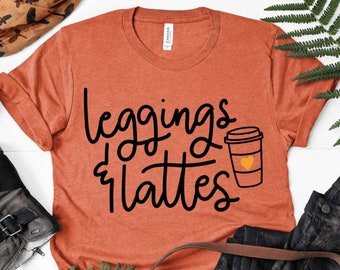 Leggings and Lattes SVG, Coffee SVG, Coffee Shirt SVG, Funny Coffee SVg for Cricut and Silhouette