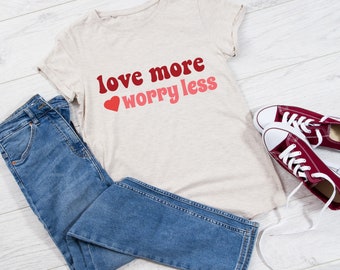 Love More Worry Less Valentine SVG , Retro Valentine SVG