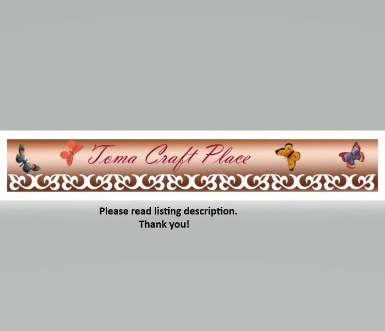 May include: A banner with the text "Toma Craft Place" in a red cursive font. The banner is decorated with a brown and white border and four butterflies. Two butterflies are red, one is yellow, and one is blue.