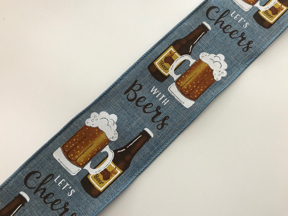Cheers with Beers Ribbon 2 1/2 Wide Wired Ribbon 3 Etsy