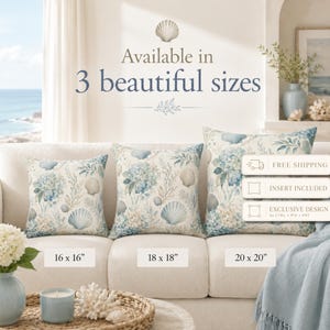 May include: Three square throw pillows featuring a blue and beige seashell and floral pattern. The pillows are displayed in three sizes: 16 x 16 inches, 18 x 18 inches, and 20 x 20 inches. Text on the image reads Available in 3 beautiful sizes.