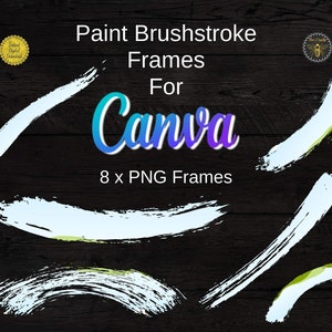 以下が含まれることがあります： Canva 用の白い筆のストロークフレームが 8 つあります。フレームは暗い木製の背景の上にあります。画像の上部には「Paint Brushstroke Frames for Canva」というテキストがあります。画像の下部には「8 x PNG Frames」というテキストがあります。