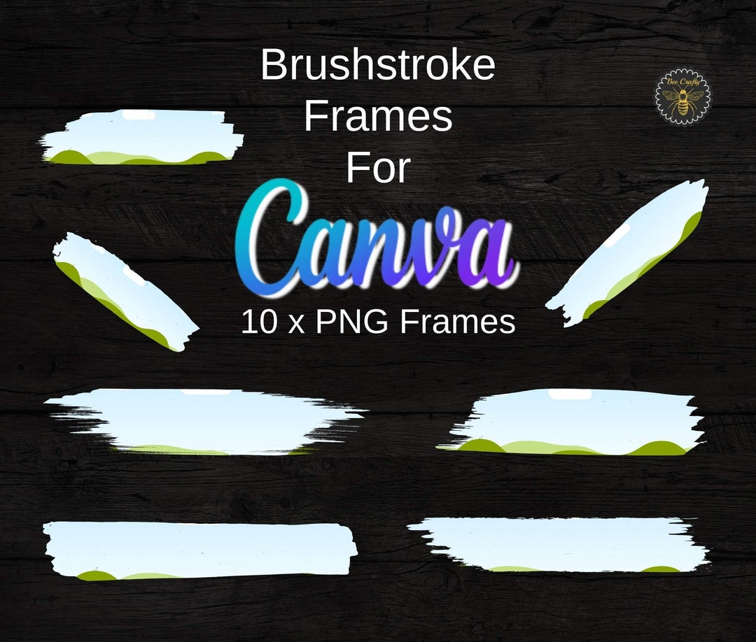Custom Brushstroke Canva Frames | Editable in Canva Paint Strokes ...