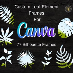 Op de afbeelding: 77 silhouetframes voor Canva, met aangepaste bladeren. De frames zijn in tinten groen en blauw, met een witte omtrek. De tekst "Custom Leaf Element Frames For Canva" wordt bovenaan de afbeelding weergegeven, en de tekst "77 Silhouette Frames" wordt onderaan de afbeelding weergegeven.