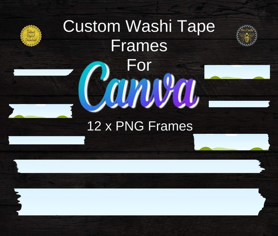Washi Tape Canva Frames | Editable In Canva Washie Tape Strips | Fill Your Own, Drag and Drop Washy Tape Pieces Templates | Commercial Use