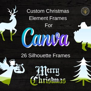 May include: A set of 26 silhouette frames for Canva, featuring Christmas themes like a reindeer, Santa Claus, an angel, a Christmas tree, and the text "Merry Christmas". The frames are in a blue, green, and white color scheme.
