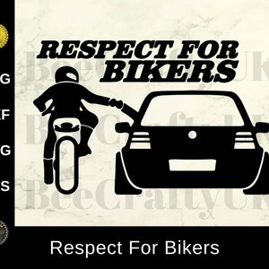 Respect For Bikers SVG / Moto Motociclista per Cricut Silhouette / svg, eps, dxf, png, Cutting File / Instant Download / Uso commerciale