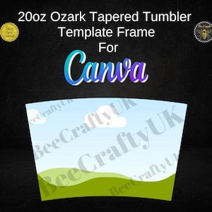 May include: A template frame for a 20 ounce Ozark tapered tumbler, designed for use with Canva. The frame features a blue sky with a white cloud and green hills.