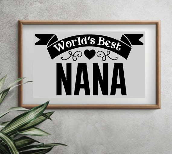 World's Best Nana SVG | Best Nana Typography Clipart | Cutting