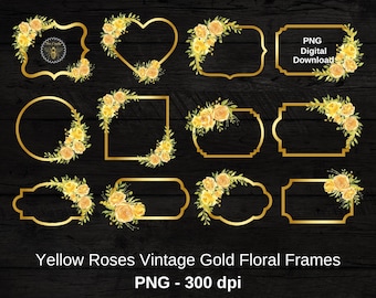 Yellow Roses vintage Gold Frames | Cadres clipart de fleurs d’or et de rose | Éléments de conception de cadre de bouquet | 12 images PNG | Téléchargement instantané