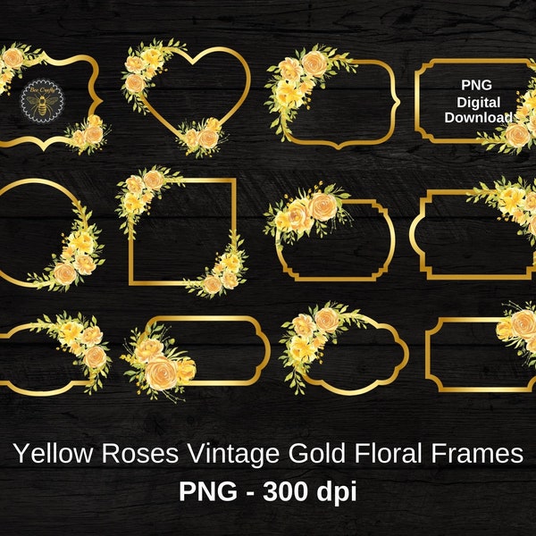 Yellow Roses Vintage Gold Frames | Gold and Rose Flowers Clipart Frames | Bouquet Frame Design Elements | 12 PNG Frames | Instant Download