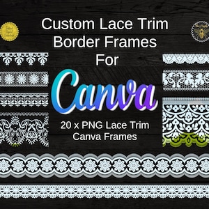 Op de afbeelding: Twintig digitale kanttrimranden voor Canva. De frames zijn wit op een zwarte achtergrond. De tekst "Custom Lace Trim Border Frames for Canva" staat bovenaan de afbeelding. De tekst "20 x PNG Lace Trim Canva Frames" staat in het midden van de afbeelding.